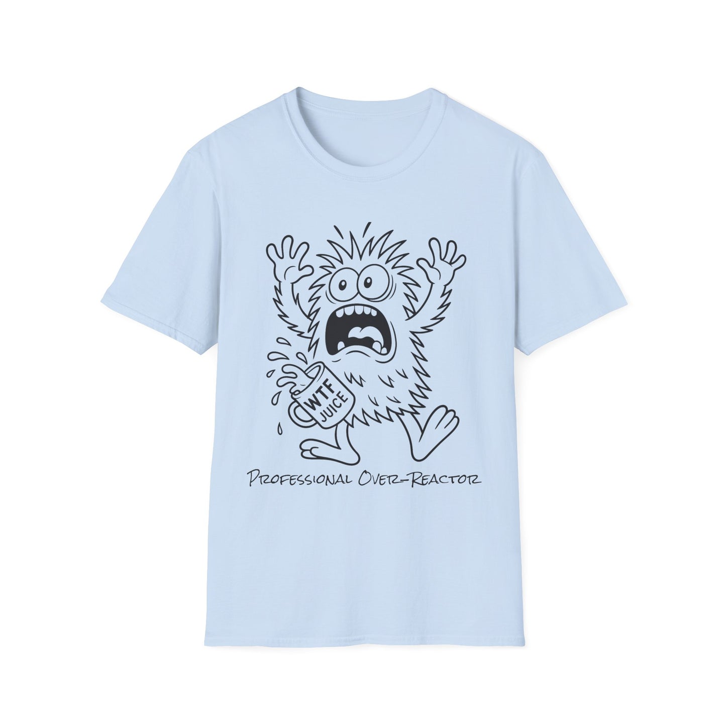 Professional Over-Reactor Shirt  Cartoon Monster Graphic WTF Energy Tee