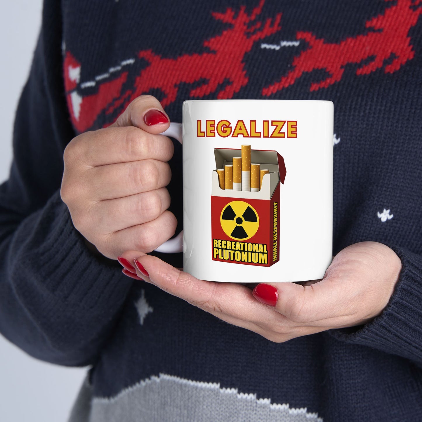 Legalize Plutonium Cigarette Mug, Funny Nuclear Coffee Cup, Dark Humor Smoking Parody Mug, Radiation Gift