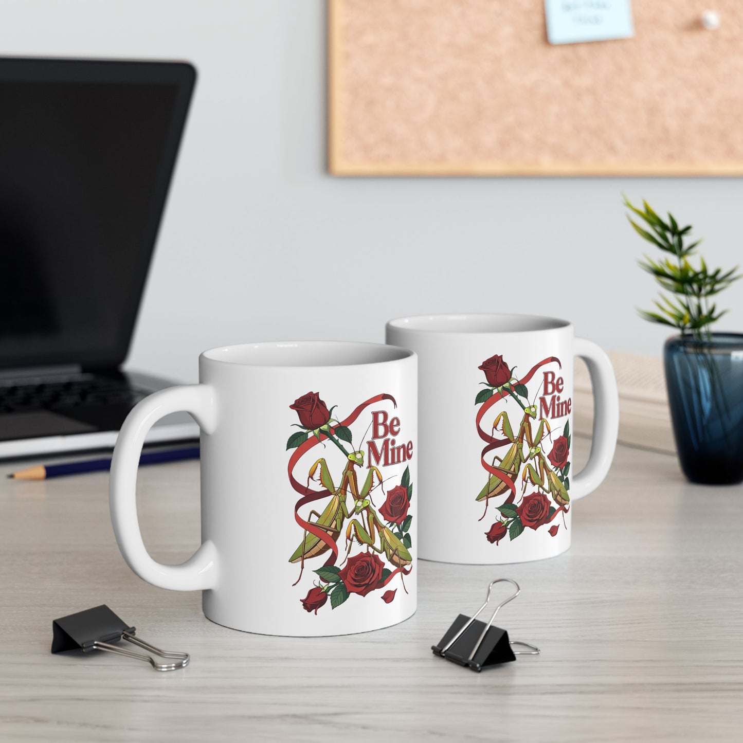 Be Mine Praying Mantis Valentine Mug Romantic Dark Humor Gift, 11oz, 15oz