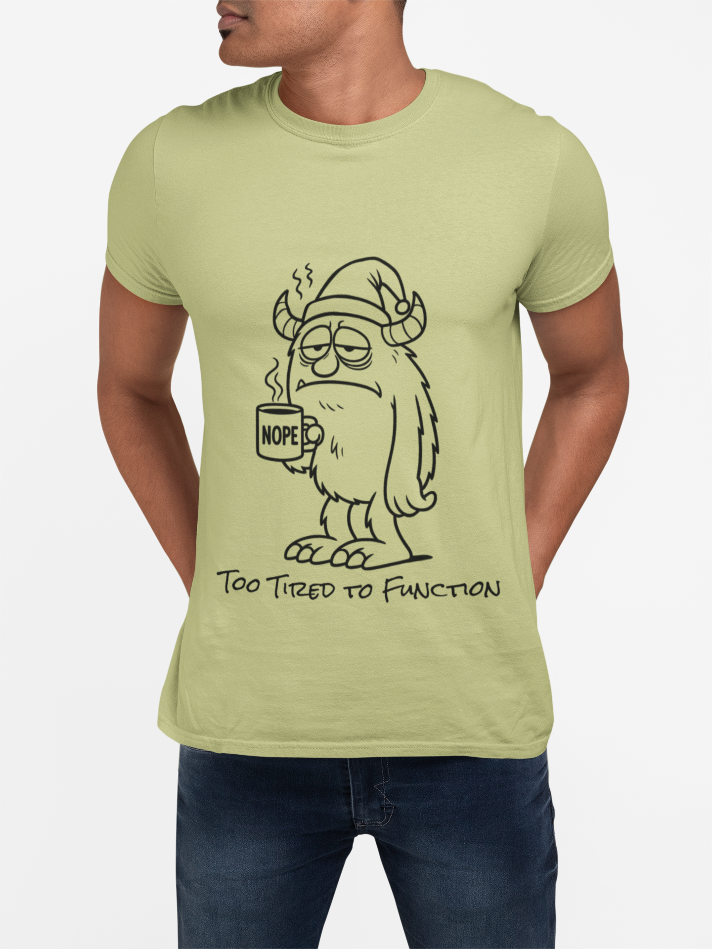 Too Tired to Function T-Shirt  Sleepy Monster Design  Relatable Gift Idea
