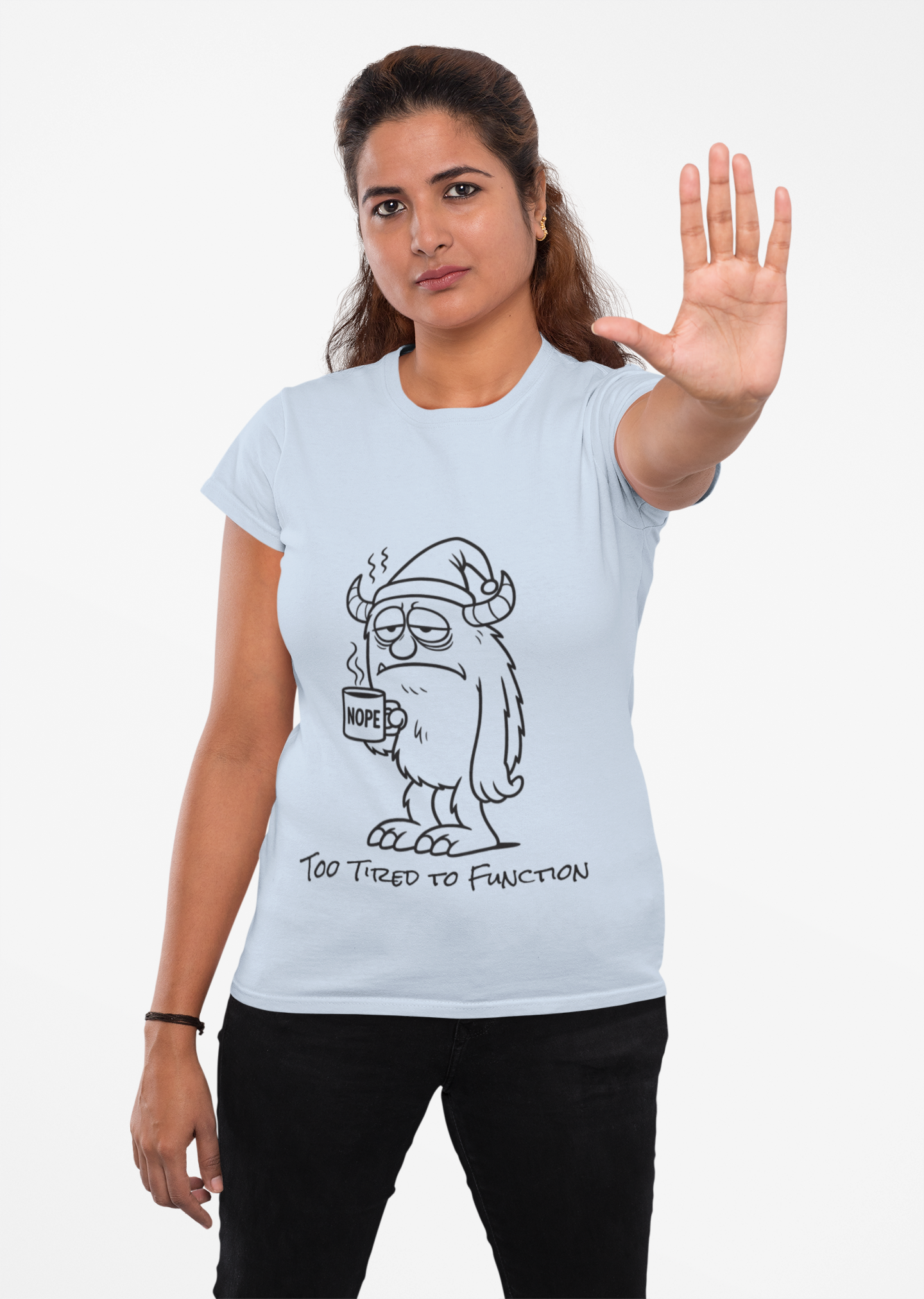 Too Tired to Function T-Shirt  Sleepy Monster Design  Relatable Gift Idea