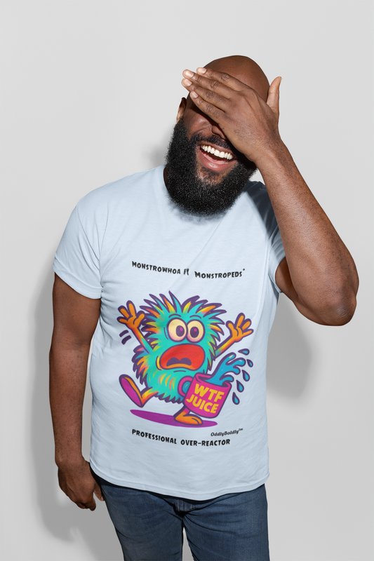Monstrowhoa™ T-Shirt – Professional Over-Reactor – Funny Monster Cup by OddlyBoldly™