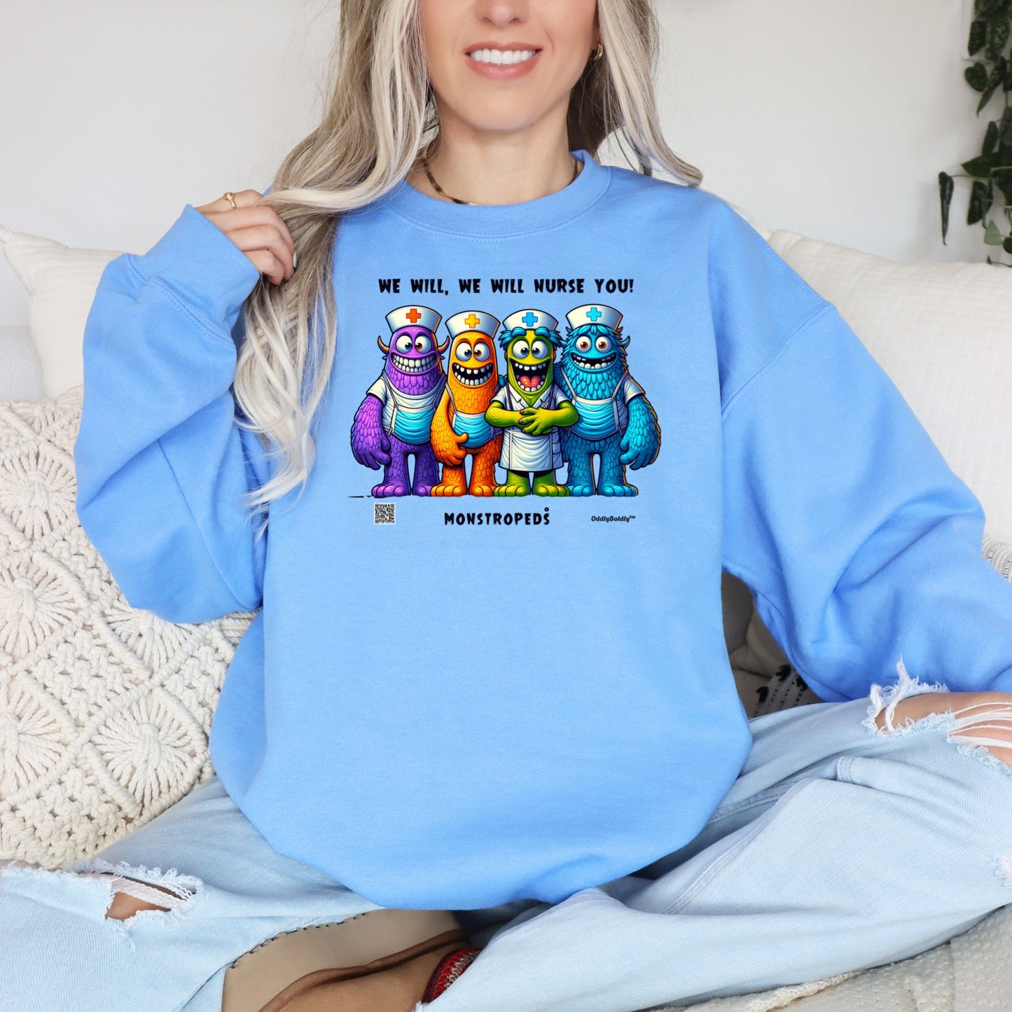 Funny Color Sweatshirt for Medical Pros - Monstropeds™ in Scrubs We Will, We Will Nurse You - Hospital  Humor Unisex Sweatshirt for Adults