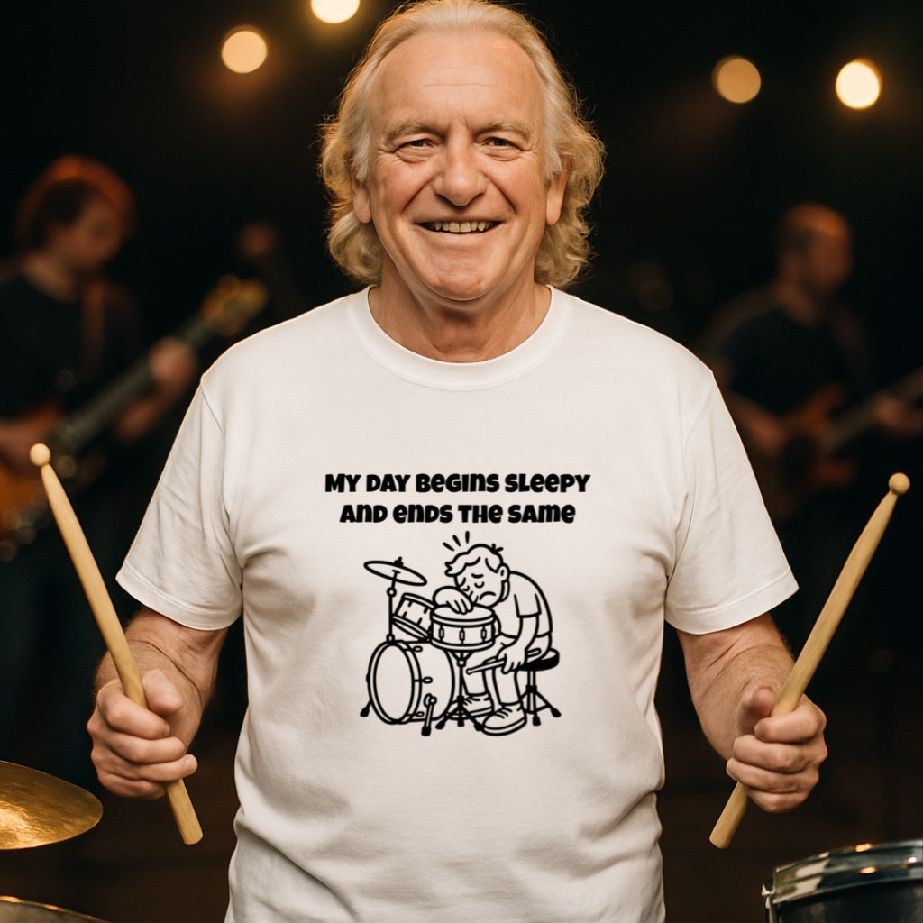 Funny Drummer T-Shirt | My Day Begins Sleepy and Ends the Same | Musician Humor Gift, Tired Drummer Shirt, Soft Cotton Tee