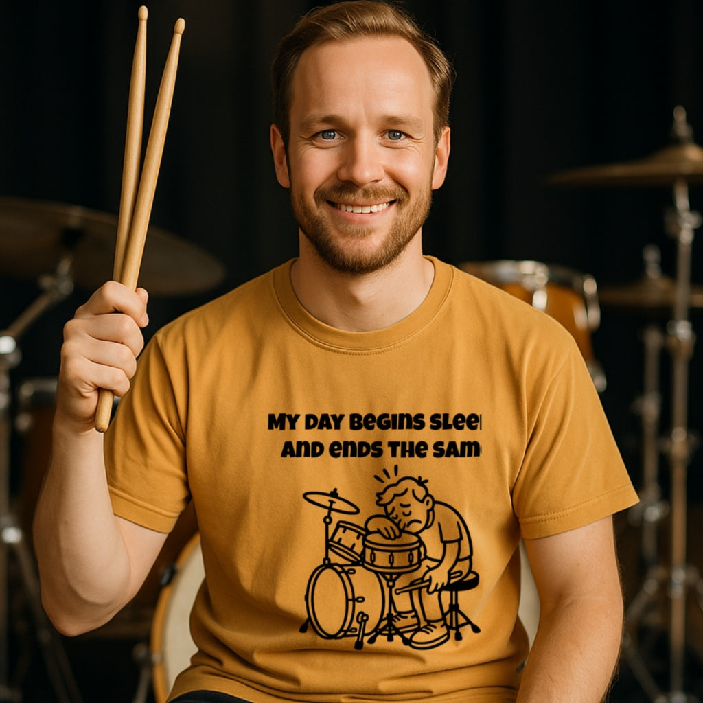 Funny Drummer T-Shirt | My Day Begins Sleepy and Ends the Same | Musician Humor Gift, Tired Drummer Shirt, Soft Cotton Tee