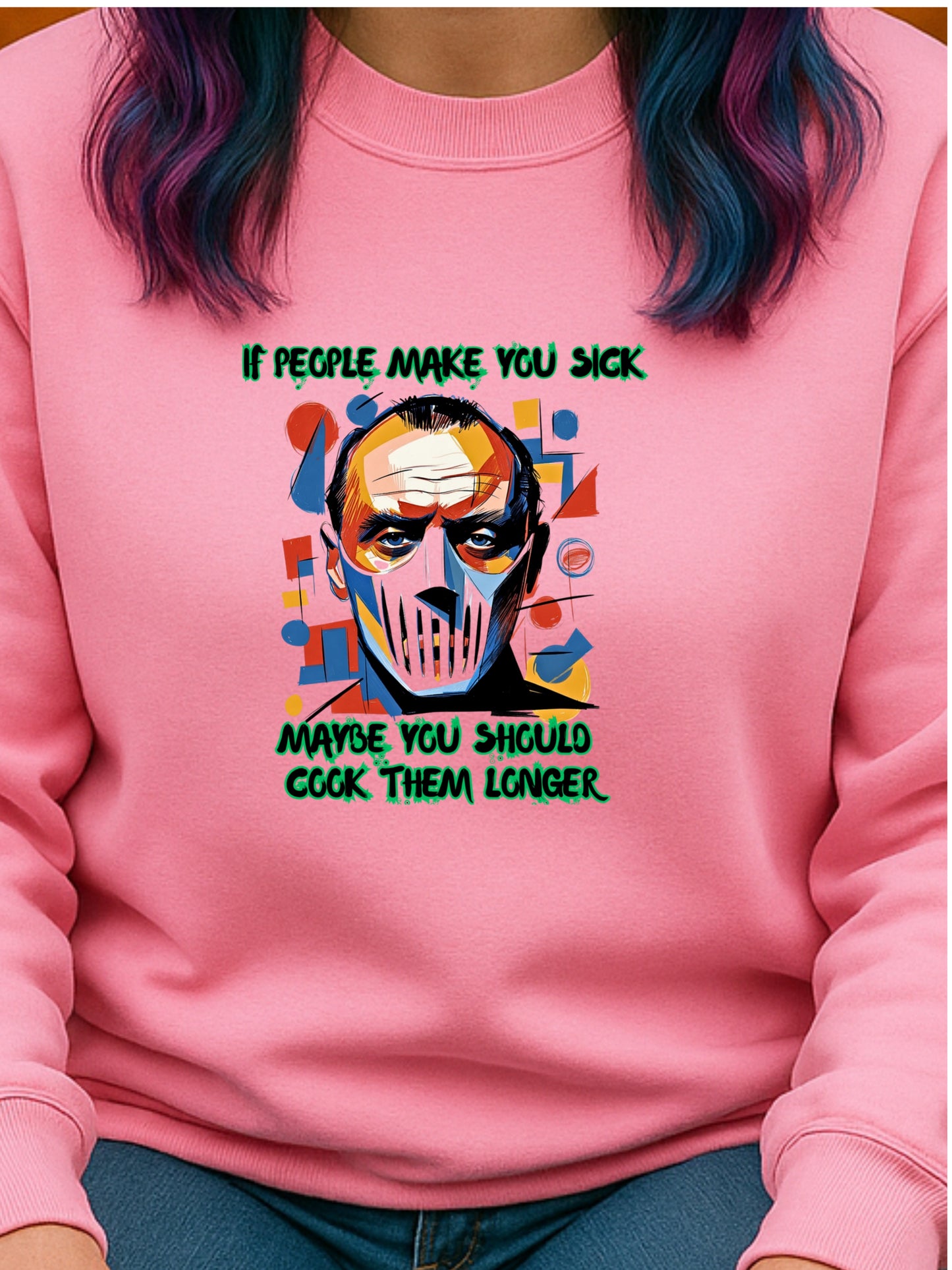 Dark Humor Hannibal Quote Sweatshirt Horror Art Gildan 18000 Unisex Graphic Pullover