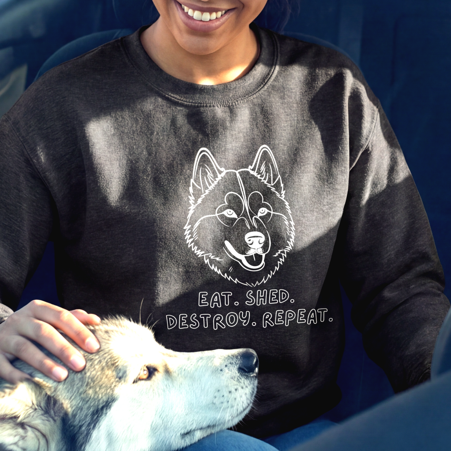 Siberian Husky Sweatshirt | Eat  Shed Destroy Repeat | Funny Dog Crewneck | Sibe Lover Pullover
