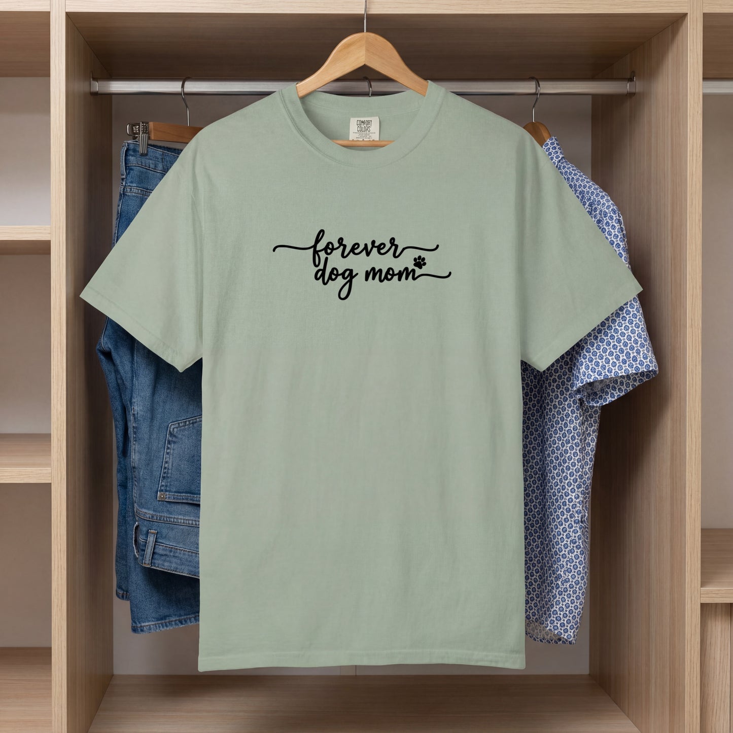 Forever Dog Mom Shirt |  Pet Lover Gift | Puppy Paw Garment-Dyed Tee