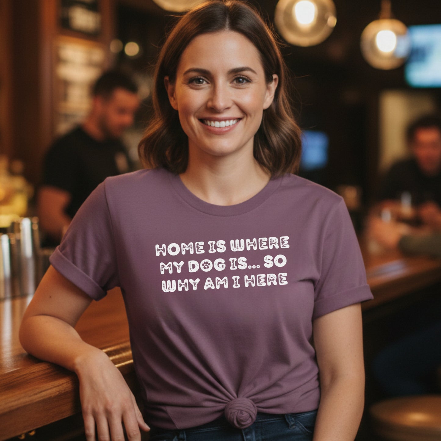 Home Is Where My Dog Is... So Why Am I Here Dog Mom T-Shirt | Funny Sarcastic Pet Lover Tee