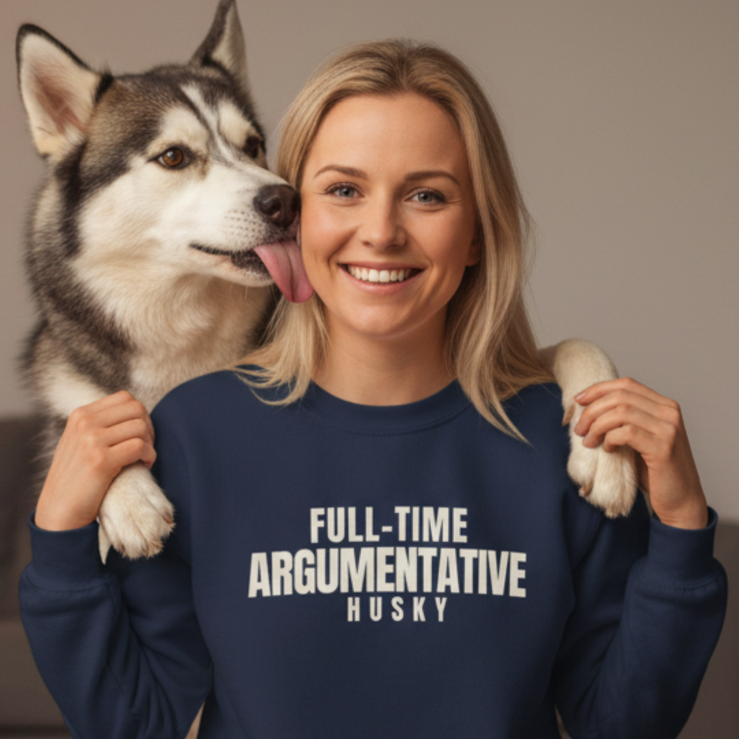 Full-Time Argumentative Siberian Husky Sweatshirt | Funny Husky Owner Gift | Sarcastic Dog Lover Crewneck