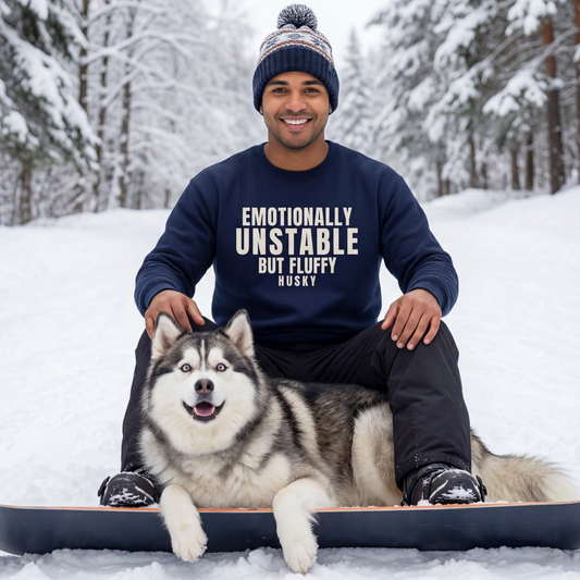 Emotionally Unstable But Fluffy Husky Sweatshirt | Funny Sarcastic Dog Lover Gift