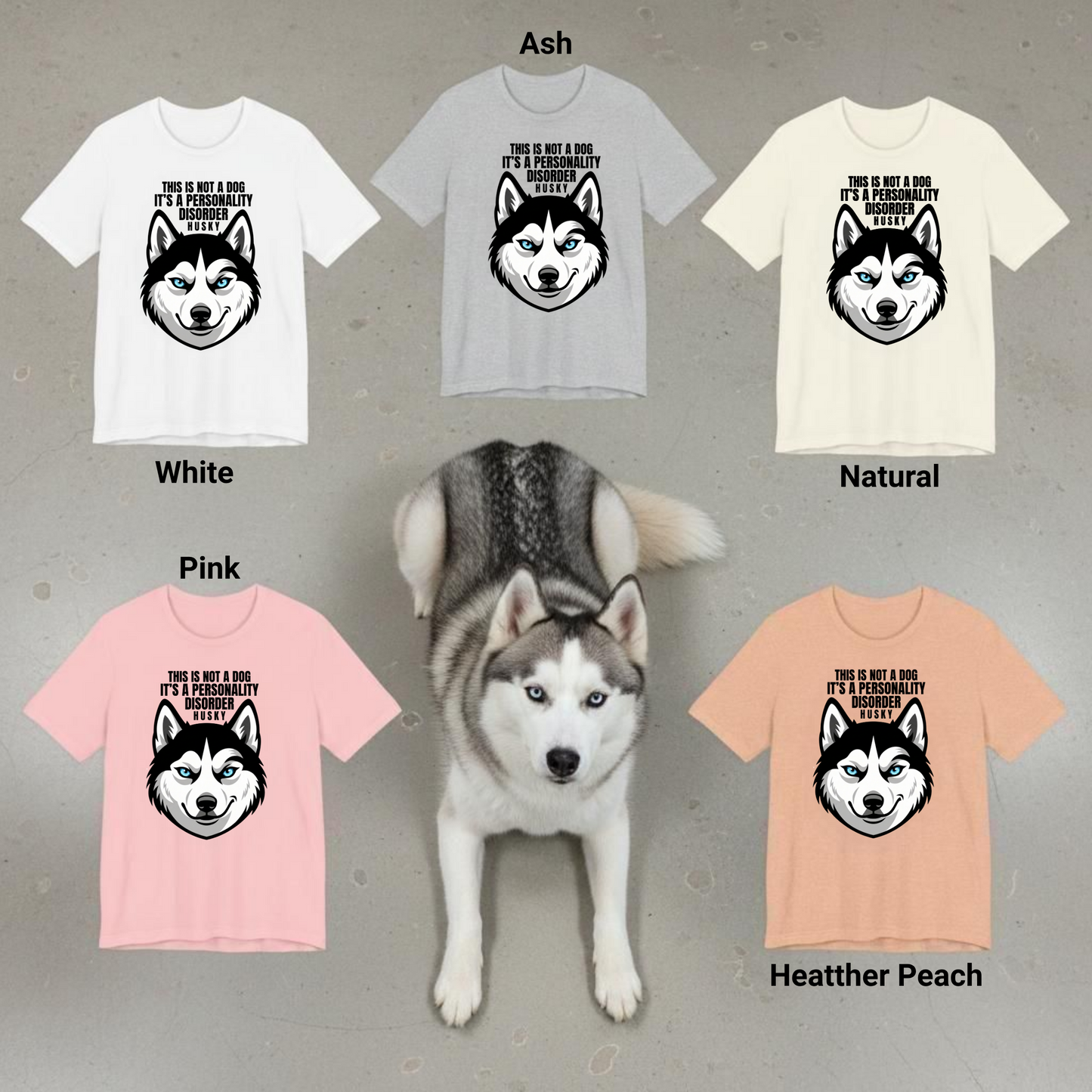 Funny Husky Shirt, This Is Not A Dog It Is A Personality Disorder, Husky Owner Gift, Siberian Husky Lover Cotton Tee, Dog Mom Dad Shirt