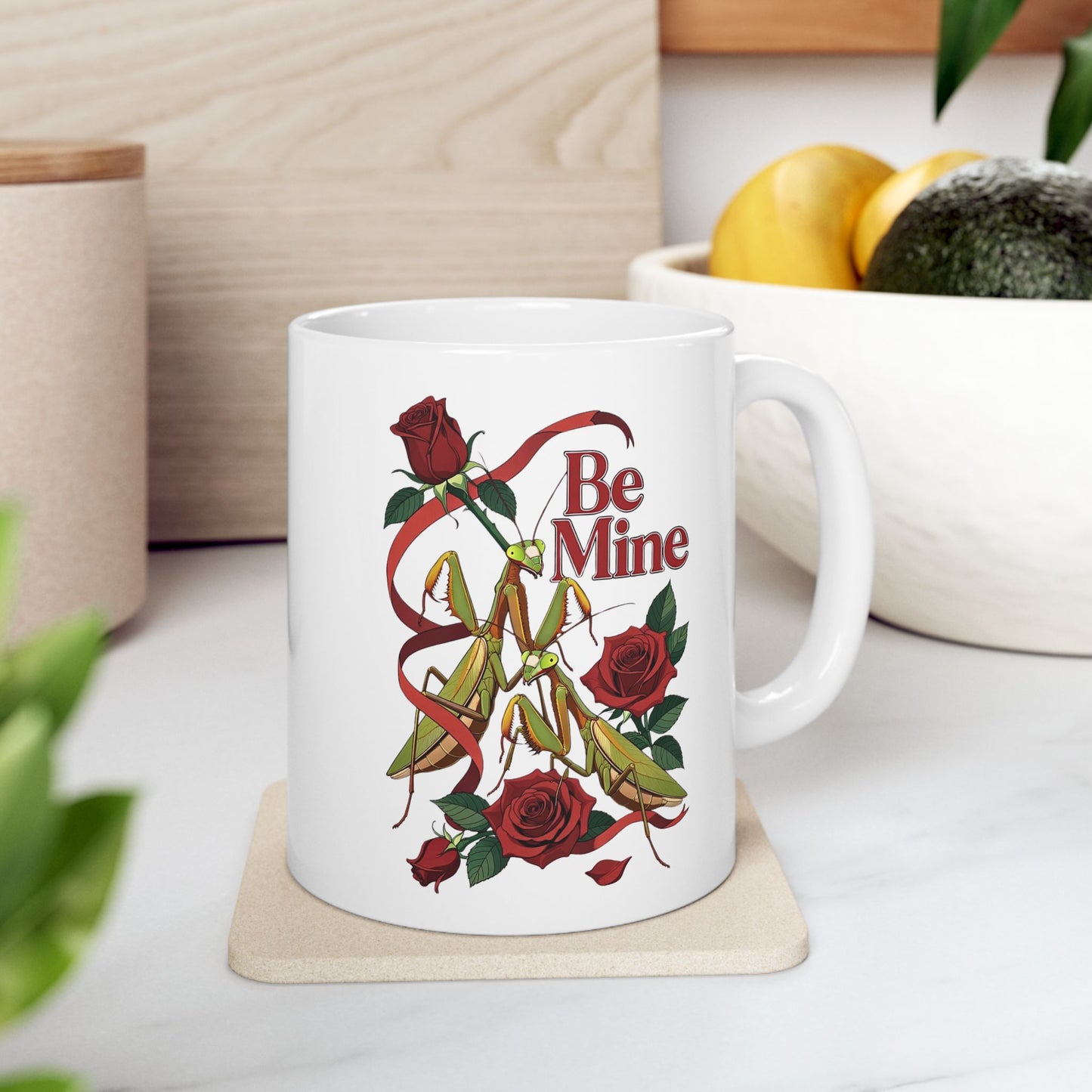Be Mine Praying Mantis Valentine Mug Romantic Dark Humor Gift, 11oz, 15oz